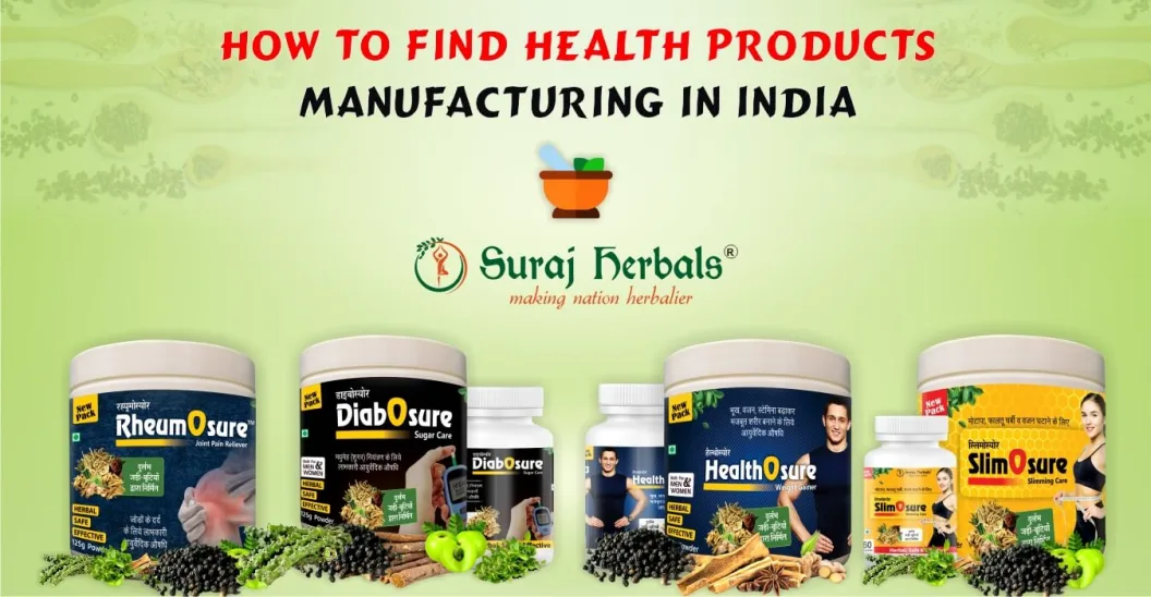 How To Find Health Products Manufacturing in India